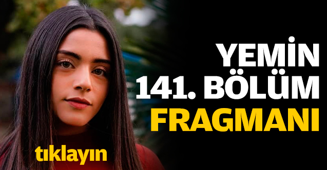 Yemin 141. bölüm fragmanı