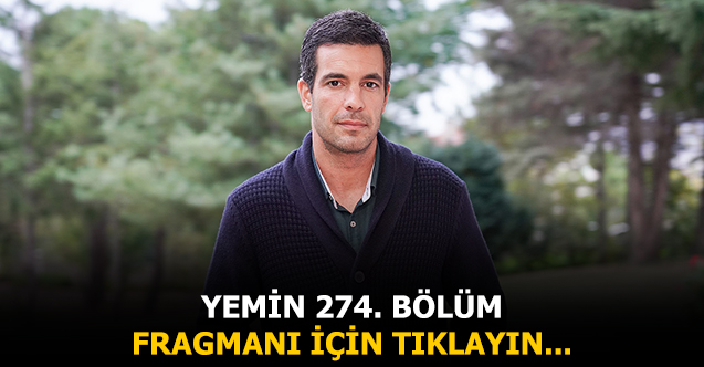 yemin 274. bölüm fragmanı