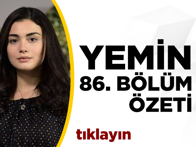 Yemin 99. bölüm özeti