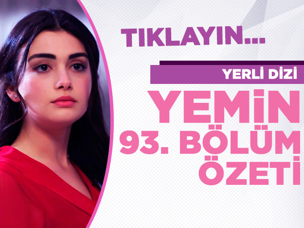 yemin 99. bölüm özeti