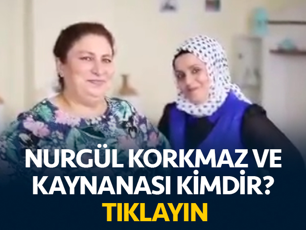 nurgül korkmaz ve kaynanası selma hammalak