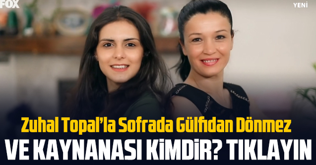 Zuhal Topal'la Sofrada Gülfidan