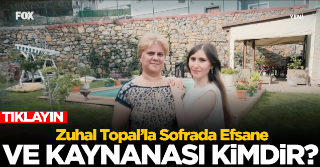 Zuhal Topal'la Sofrada Efsane