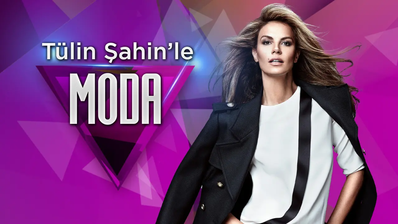 Tülin Şahin ile Moda